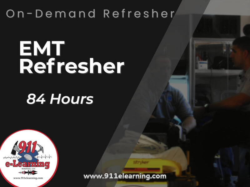 EMT Refresher | 911 e-Learning Solutions LLC