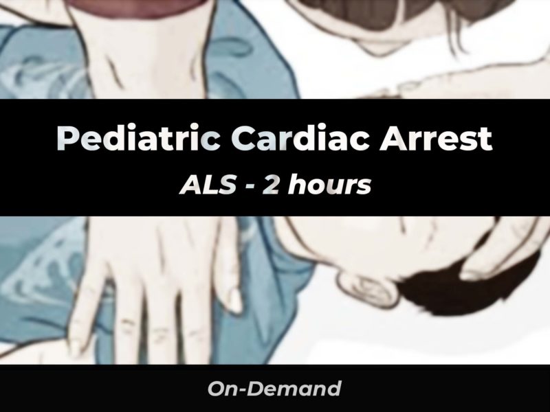 Pediatric Cardiac Arrest ALS