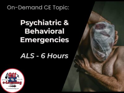 Psychiatric and Behavioral Emergencies - ALS | 911 e-Learning Solutions LLC