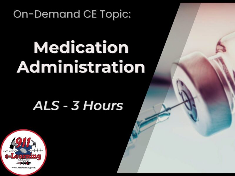 Medication Administration - ALS | 911 e-Learning Solutions, LLC