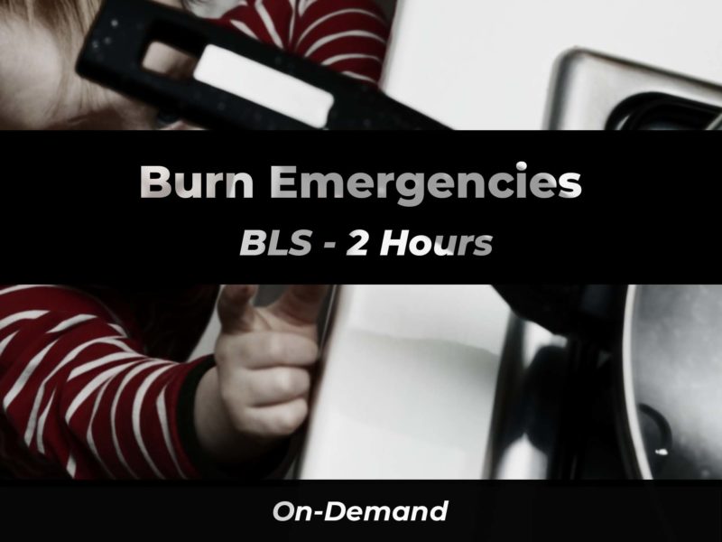 Burn Emergencies BLS | 911 e-Learning Solutions LLC
