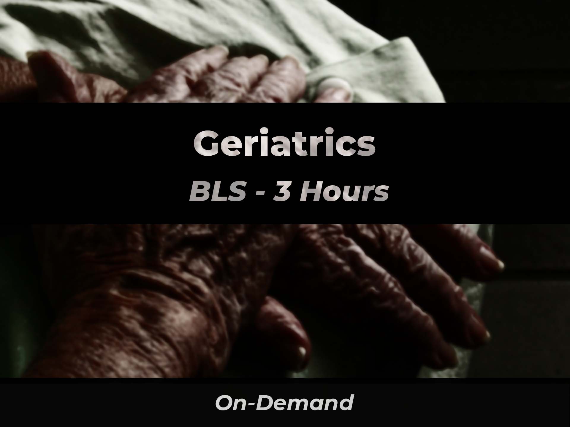 Geriatrics BLS | 911 e-Learning Solutions LLC