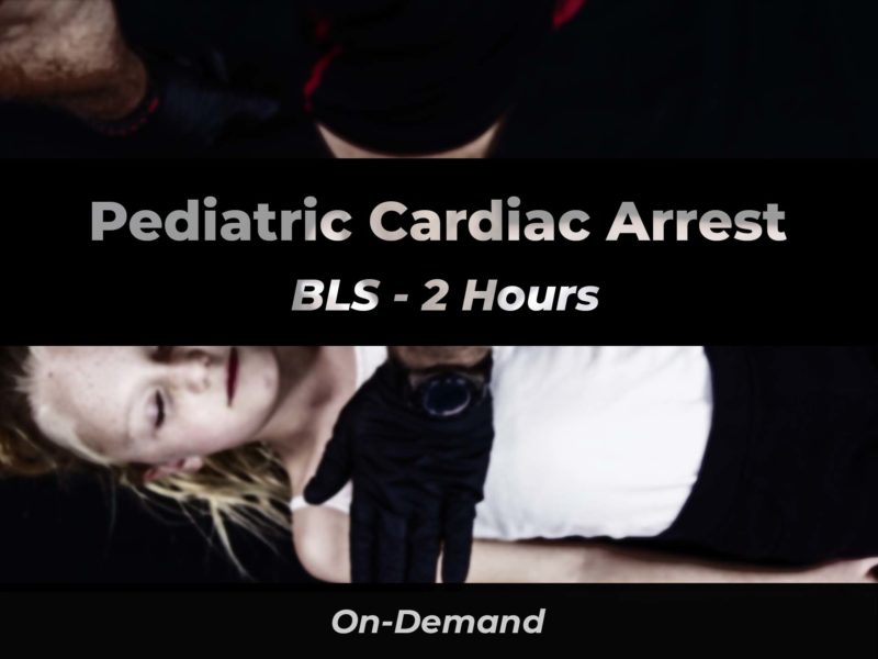 Pediatric Cardiac Arrest BLS | 911 e-Learning Solutions LLC