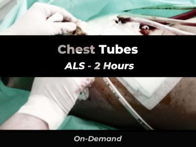 Chest Tubes - ALS | 911 e-Learning Solutions LLC