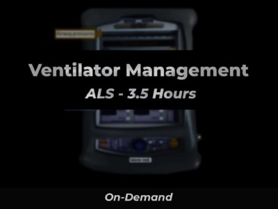 Ventilator Management - ALS | 911 e-Learning Solutions LLC