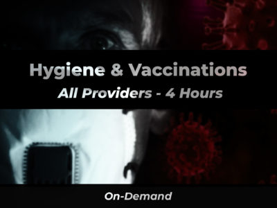 Hygiene & Vaccinations - Combined | 911 e-Learning Solutions LLC