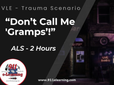 VLE - Don't Call Me Gramps | 911 e-Learning Solutions, LLC