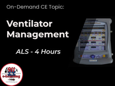 Ventilator Management - ALS | 911 e-Learning Solutions, LLC