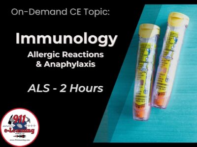 Immunology - Allergic Reactions and Anaphylaxis - ALS | 911 e-Learning Solutions, LLC