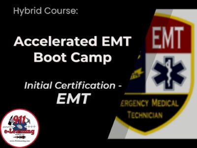 Accelerated EMT Boot Camp | 911 e-Learning Solutions, LLC
