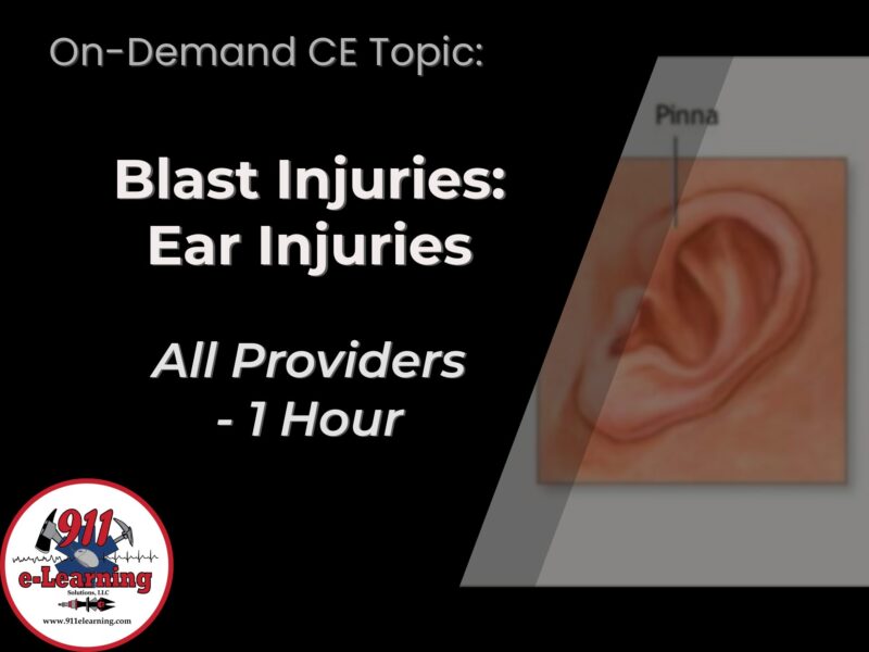 Blast Injuries - Ear Injuries - All Providers | 911 e-Learning Solutions, LLC