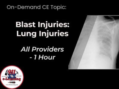 Blast Injuries - Lung Injuries - All Providers | 911 e-Learning Solutions, LLC
