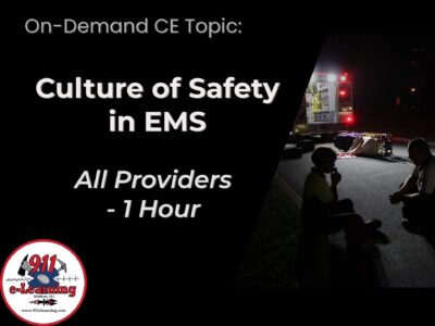 Culture of Safety in EMS - All Providers | 911 e-Learning Solutions, LLC