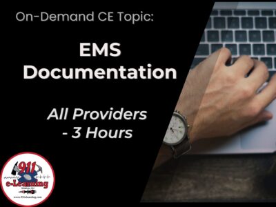 EMS Documentation - All Providers | 911 e-Learning Solutions, LLC