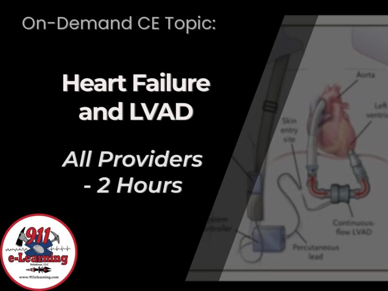 Heart Failure & LVAD - All Providers | 911 e-Learning Solutions, LLC