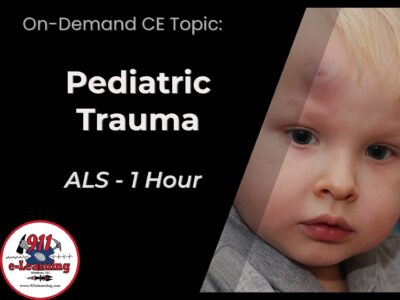 Pediatric Trauma - ALS | 911 e-Learning Solutions, LLC