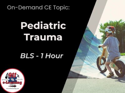 Pediatric Trauma - BLS | 911 e-Learning Solutions, LLC