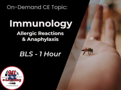 Immunology - Allergic Reactions and Anaphylaxis - BLS | 911 e-Learning Solutions, LLC