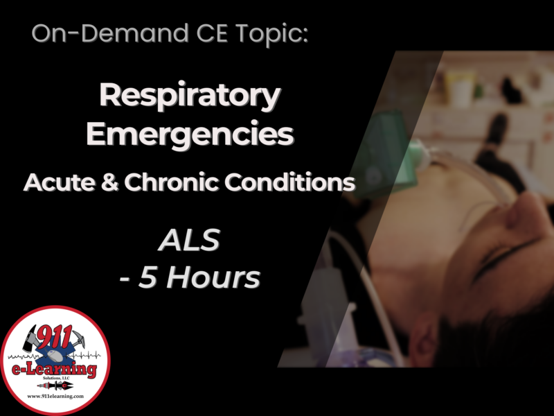 Respiratory Emergencies: Acute & Chronic Conditions - ALS | 911 e-Learning Solutions LLC