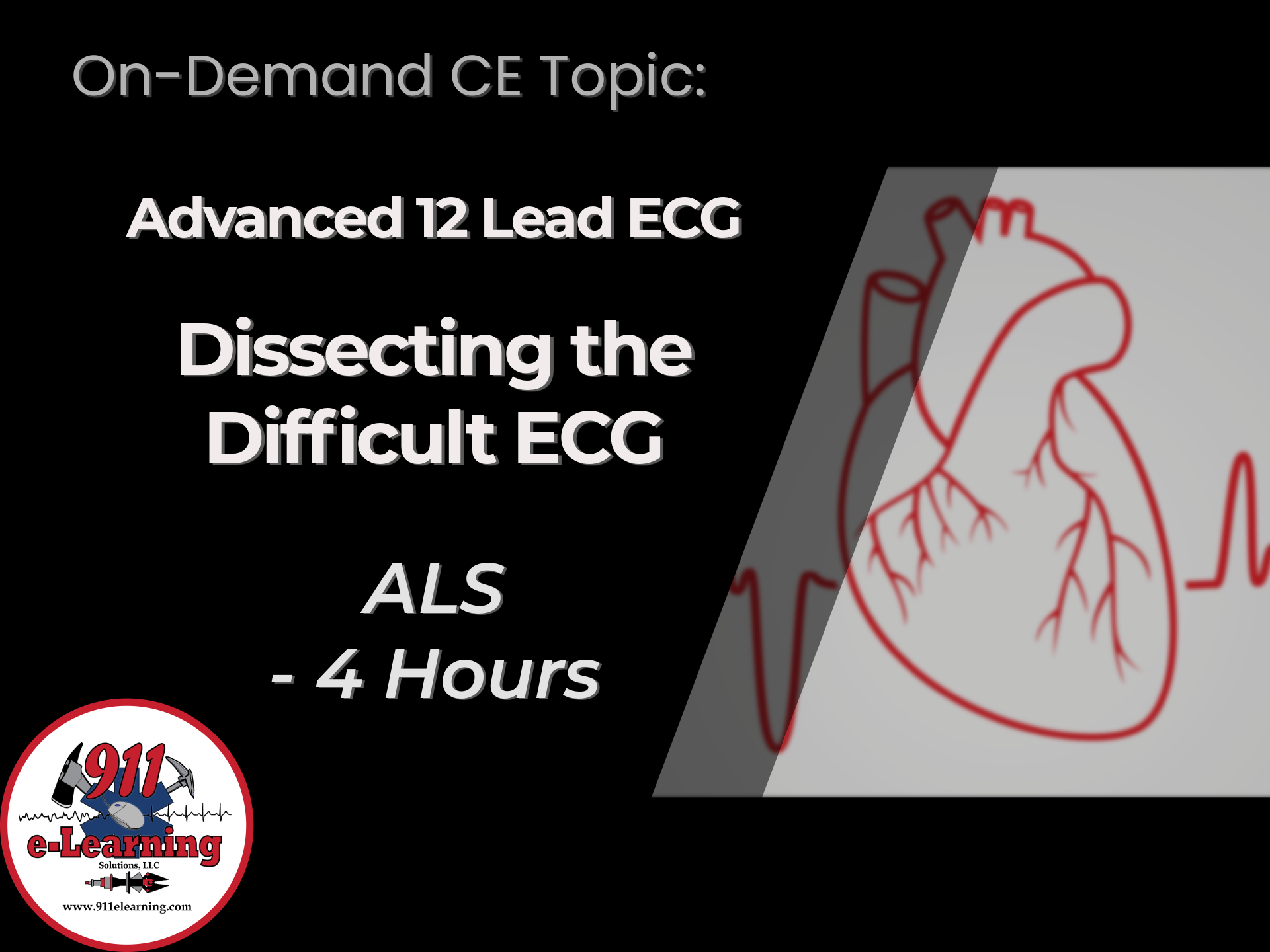 Dissecting the Difficult ECG -ALS | 911 e-Learning Solutions LLC